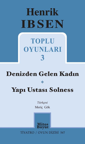 Toplu Oyunları 3  Denizden Gelen Kadın  Yapı Ustası Solness