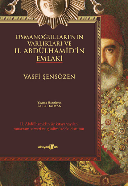 Osmanoğullarının Varlıkları ve II Abdülhamidin Emlaki