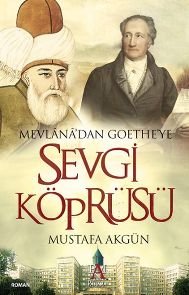 Mevlanadan Goetheye Sevgi Köprüsü