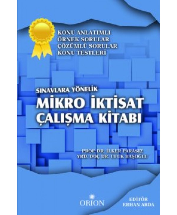 Sınavlara Yönelik Mikro İktisat Çalışma Kitabı