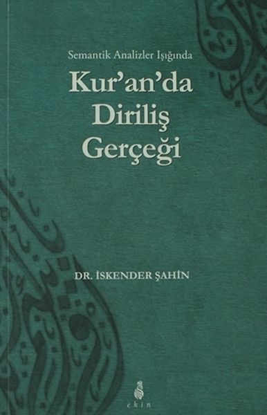 Semantik Analizler Işığında Kuranda Diriliş Gerçeği