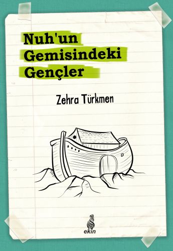 Nuhun Gemisindeki Gençler