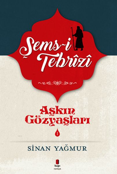 Aşkın Gözyaşları 1  Şems Tebrizi