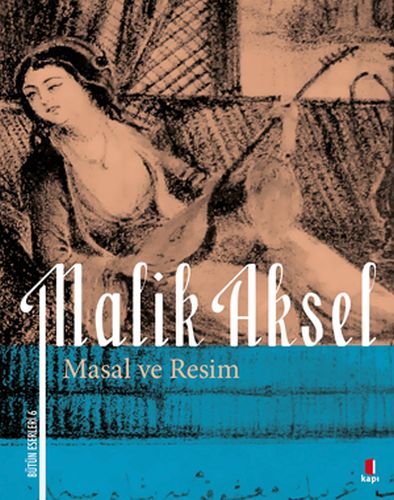 Malik Aksel  Masal ve Resim