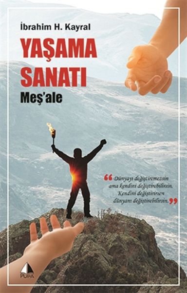 Yaşama Sanatı  Meş’ale