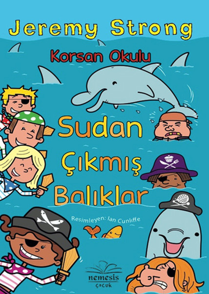 Korsan Okulu  Sudan Çıkmış Balıklar