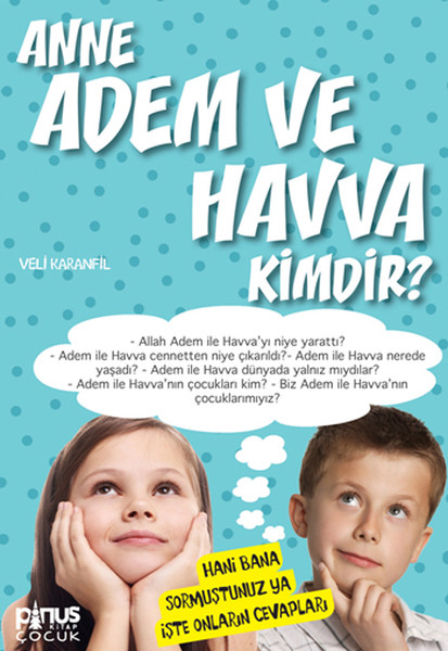 Anne Adem ve Havva Kimdir?