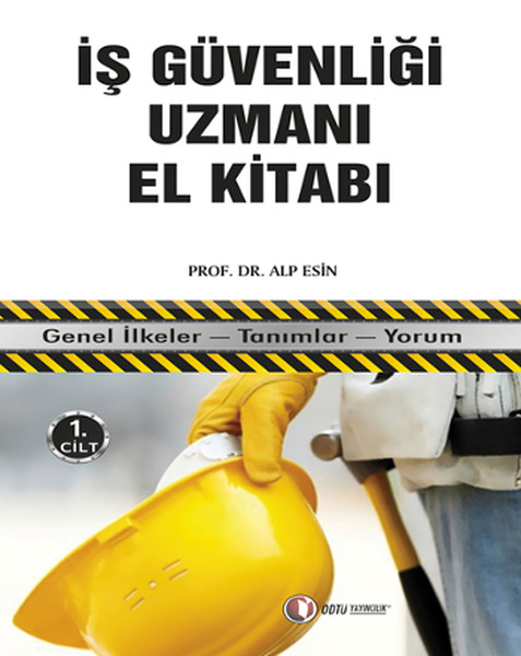 İş Güvenliği Uzmanı El Kitabı 1 Cilt