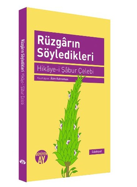 Rüzgarın Söyledikleri  Hikyei Şabur Çelebi