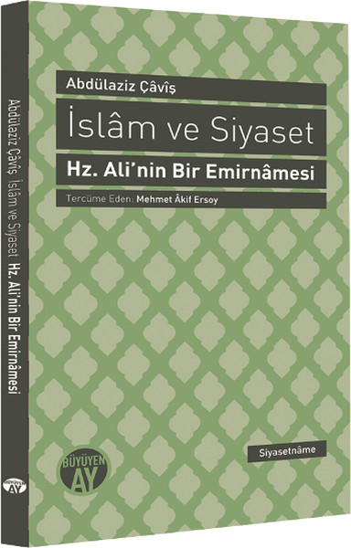 İslam ve Siyaset  Hz Alinin Bir Emirnamesi