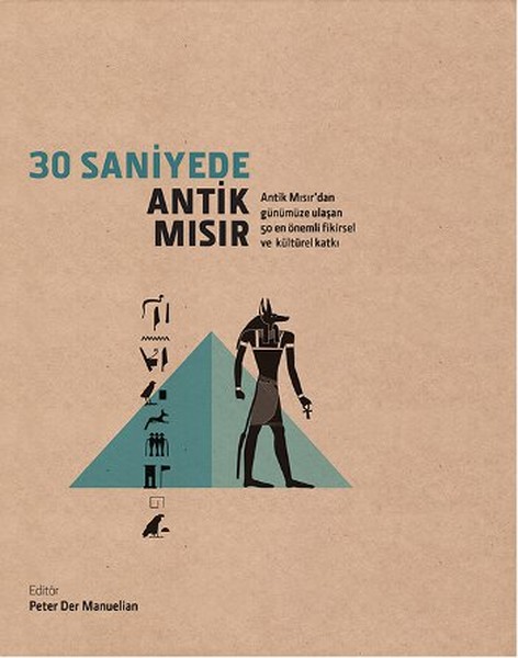 30 Saniyede Antik Mısır  Antik Mısırdan Günümüze Ulaşan 50 En Önemli Fikirsel ve Kültürel Katkı