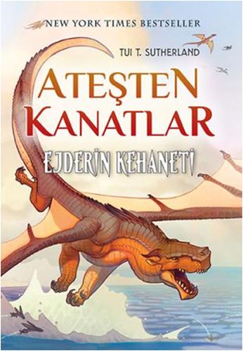 Ateşten Kanatlar 1 Kitap  Ejderin Kehaneti