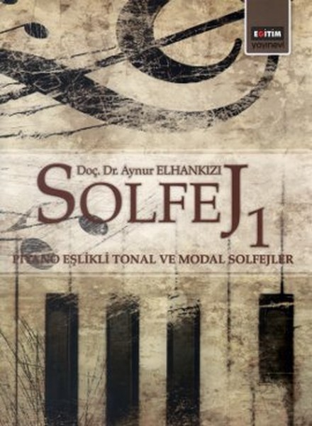 Solfej 1 Piyano Eşlikli Tonal ve Modal Sofejler CD Ekli