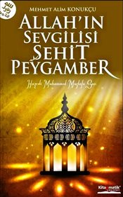 Allahın Sevgilisi Şehit Peygamber