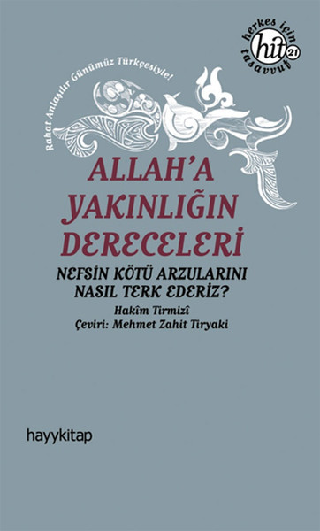 Allaha Yakınlığın Dereceleri  Nefsin Kötü Arzularını Nasıl Terk Ederiz