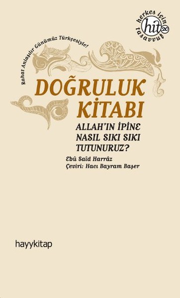 Doğruluk Kitabı  Allahın İpine Nasıl Sıkı Sıkı Tutunuruz