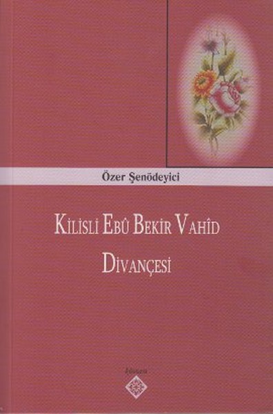 Kilisli Ebu Bekir Vahid Divançesi