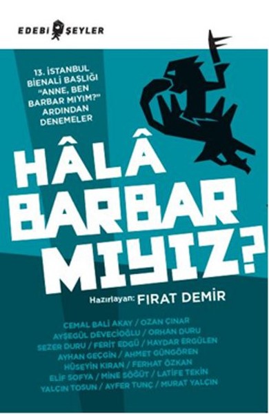 Hala Barbar mıyız