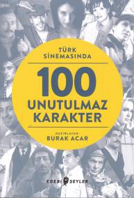 Türk Sinemasında 100 Unutulmaz Karakter