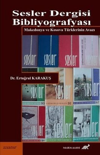 Sesler Dergisi Bibliyografyası  Makedonya ve Kosava Türklerinin Avazı