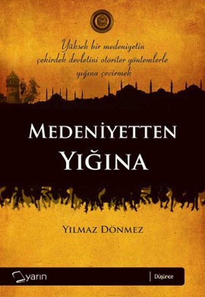 Medeniyetten Yığına