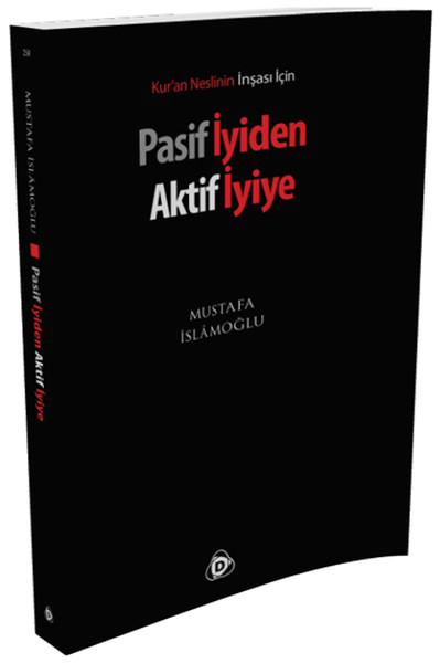 Pasif İyiden Aktif İyiye