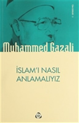 İslamı Nasıl Anlamalıyız