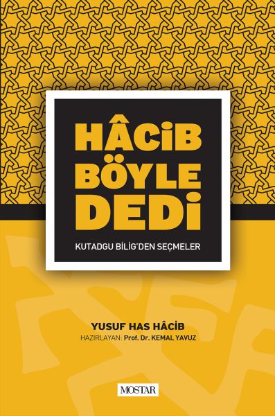 Hacib Böyle Dedi