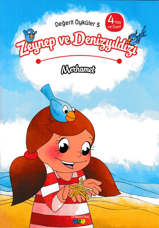 Değerli Öyküler  5  Zeynep ve Denizyıldızı  Merhamet