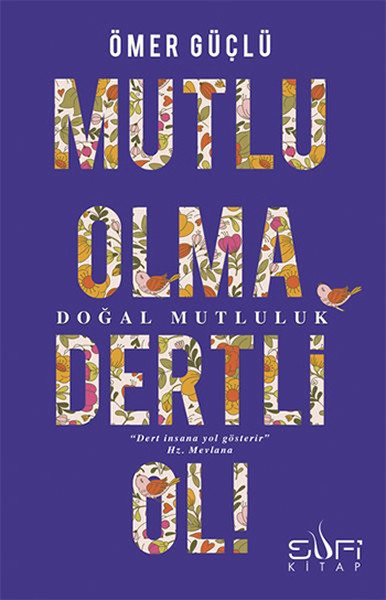 Mutlu Olma Dertli Ol