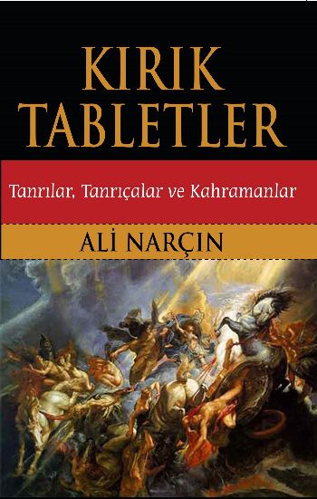 Kırık Tabletler  Tanrılar Tanrıçalar ve Kahramanlar