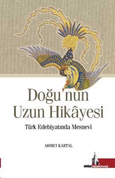 Doğunun Uzun Hikayesi  Türk Edebiyatında Mesnevi