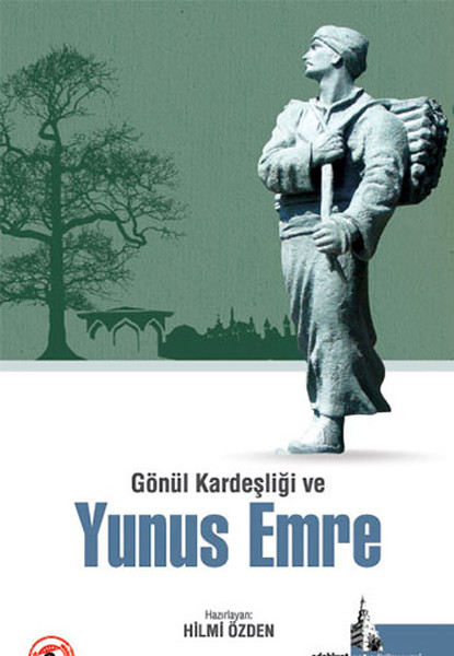 Gönül Kardeşliği ve Yunus Emre