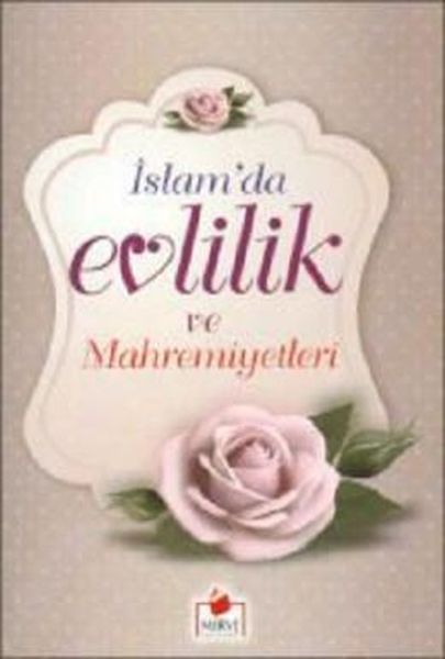 İslamda Evlilik ve Mahremiyetleri