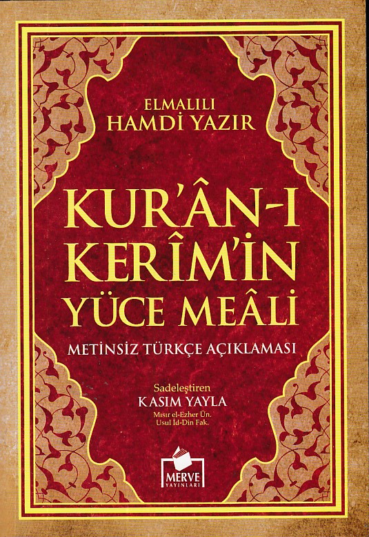 Kuranı Kerim Yüce Meali  Metinsiz Türkçe Açıklaması