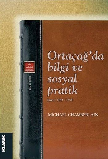 Ortaçağda Bilgi ve Sosyal Pratik  Şam 11901350