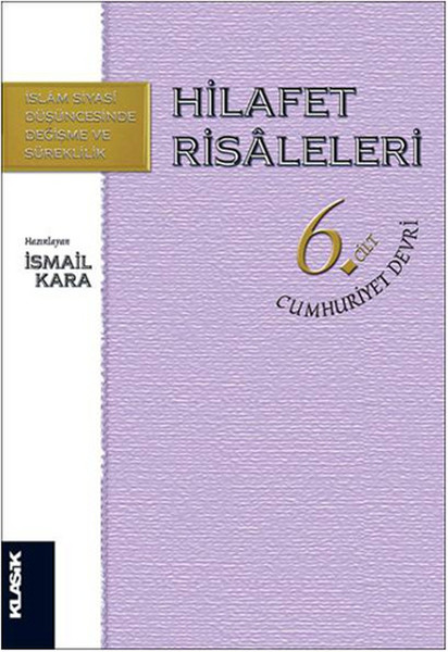 Hilafet Risaleleri 6Cilt  Cumhuriyet Devri