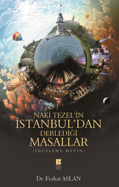 Naki Tezelin İstanbuldan Derlediği Masallar