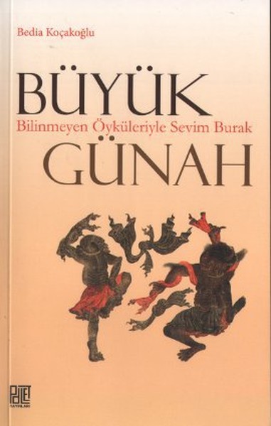 Büyük Günah  Bilinmeyen Öyküleriyle Sevim Burak