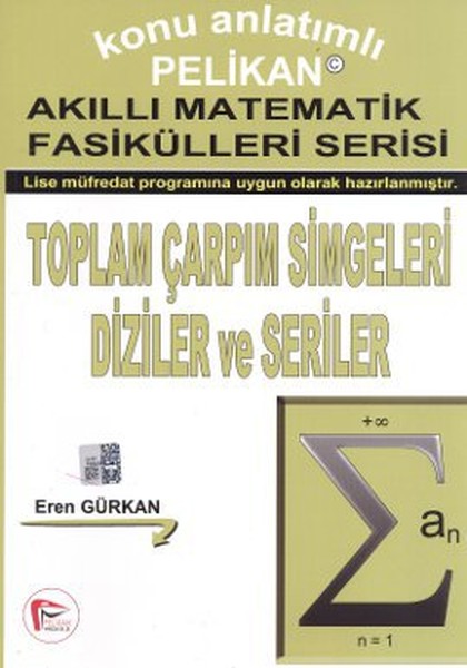 Toplam Çarpım Simgeleri Diziler ve Seriler  Akıllı Matematik Fasiküleri Serisi