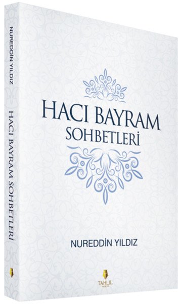 Hacı Bayram Sohbetleri