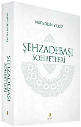 Şehzadebaşı Sohbetleri 2 Cilt