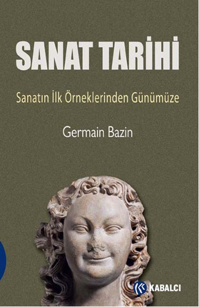 Sanat Tarihi   Sanatın İlk Örneklerinden Günümüze