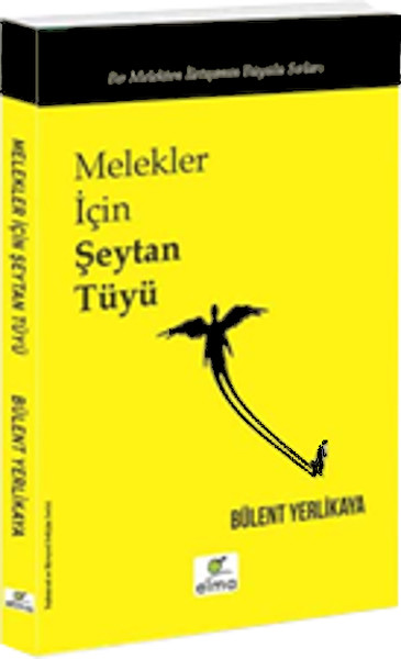 Melekler İçin Şeytan Tüyü