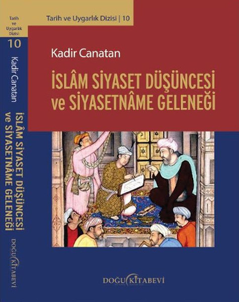 İslam Siyaset Düşüncesi ve Siyasetname Geleneği