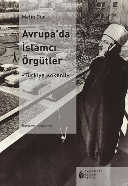 Avrupada İslamcı Örgütler  Türkiye Kökenli