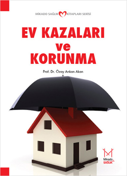 Ev Kazaları ve Korunma