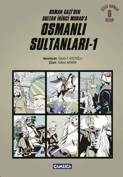 Osmanlı Sultanları 1 6 Kitap  Osman Gaziden Sultan İkinci Murada Çizgi Roman 