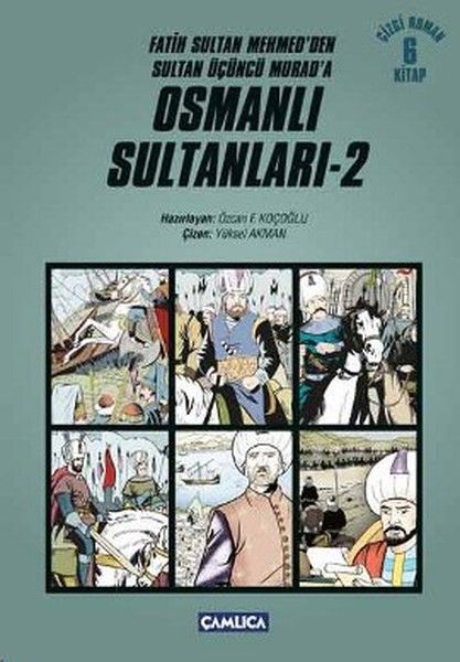 Osmanlı Sultanları 2 6 Kitap Fatih Sultan Mehmedden Sultan Üçüncü Murada Çizgi Roman