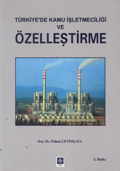 Türkiyede Kamu İşletmeciliği ve Özelleştirme